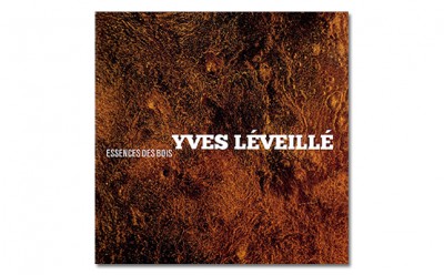 Lire la suite à propos de l’article <!--:fr-->Yves Léveillé en spectacle avec: Essences des bois<!--:-->