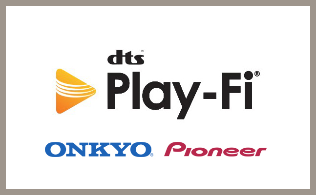 You are currently viewing Onkyo & Pioneer se met au DTS Play-Fi