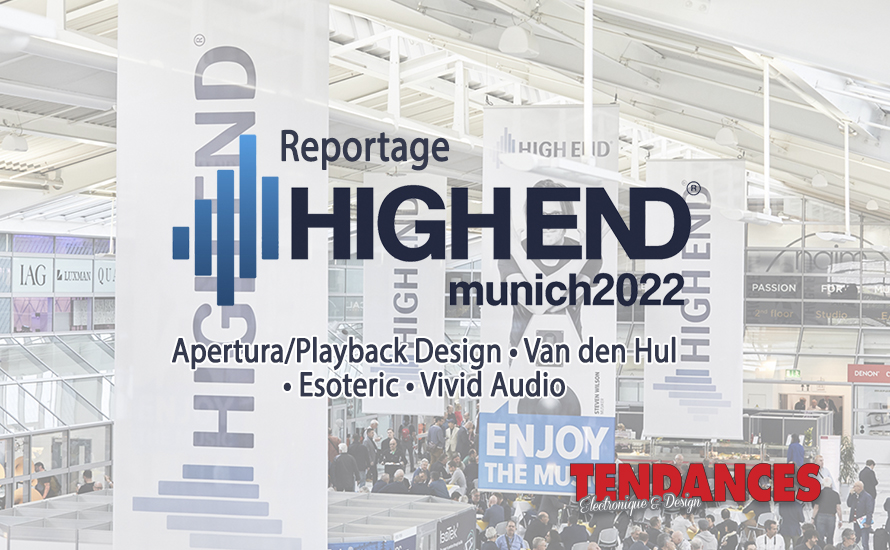 Lire la suite à propos de l’article Apertura/Playback Design, Van den Hul, Esoteric & Vivid Audio au HEM 2022